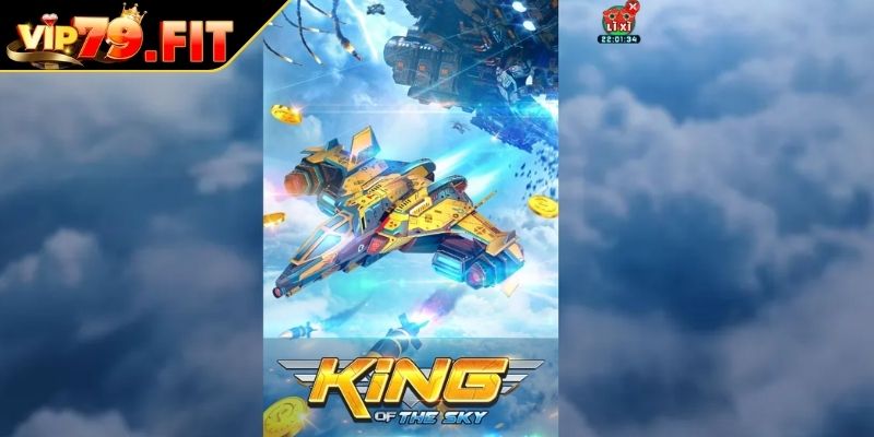 King Of The Sky VIP79 - Khám Phá Cách Nổ Hũ Hiệu Quả 1 Khái quát game King of the Sky VIP79