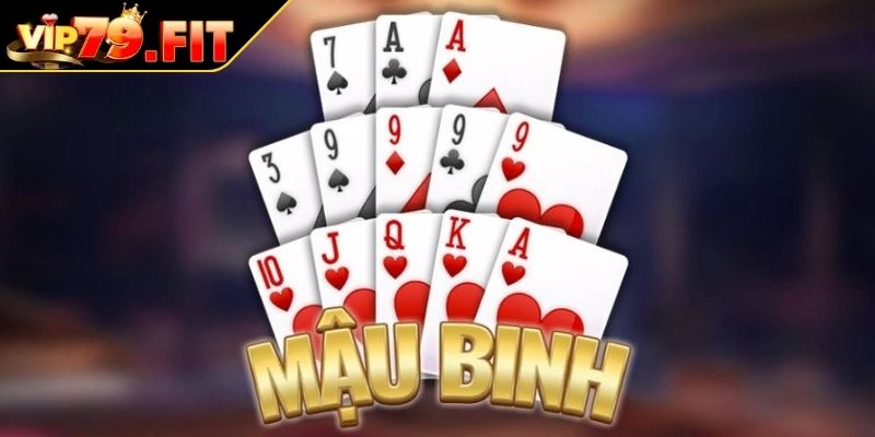 Mậu Binh VIP79 - Luật Chơi Và Bí Quyết Chinh Phục Từ Cao Thủ 1 Giới thiệu game Mậu Binh VIP79