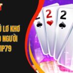 Cách chơi Tú Lơ Khơ