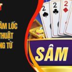 Cách đánh Sâm Lốc bịp