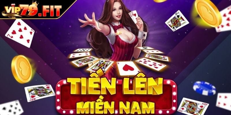 Tiến Lên Miền Nam VIP79 - Hướng Dẫn Luật Và Chiến Thuật 1 Khái quát game Tiến Lên Miền Nam tại VIP79